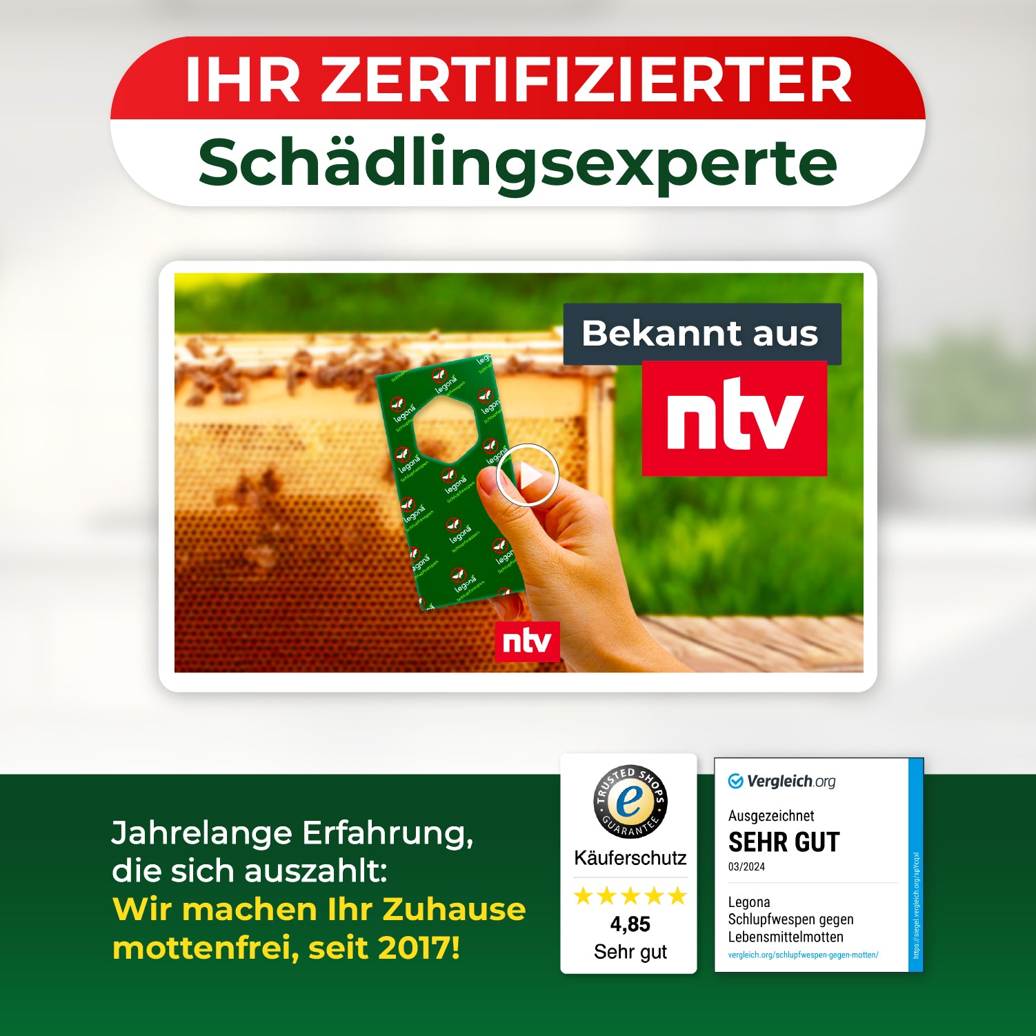 Hand hält grünes Produkt vor Bienenwabe mit Bienen, Textbanner mit 'IHR ZERTIFIZIERTER Schädlings­experte' und Logos von ntv, Käuferschutz mit 4,85 Sternen und Vergleich.org mit Auszeichnung 'SEHR GUT'